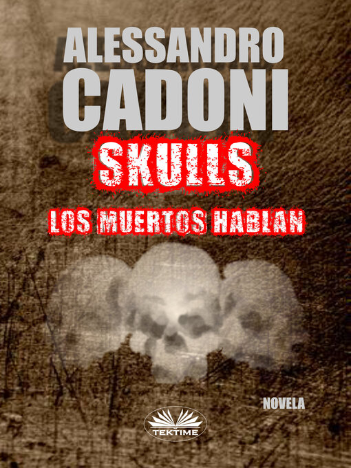 Title details for Skulls - Los Muertos Hablan by Alessandro Cadoni - Available